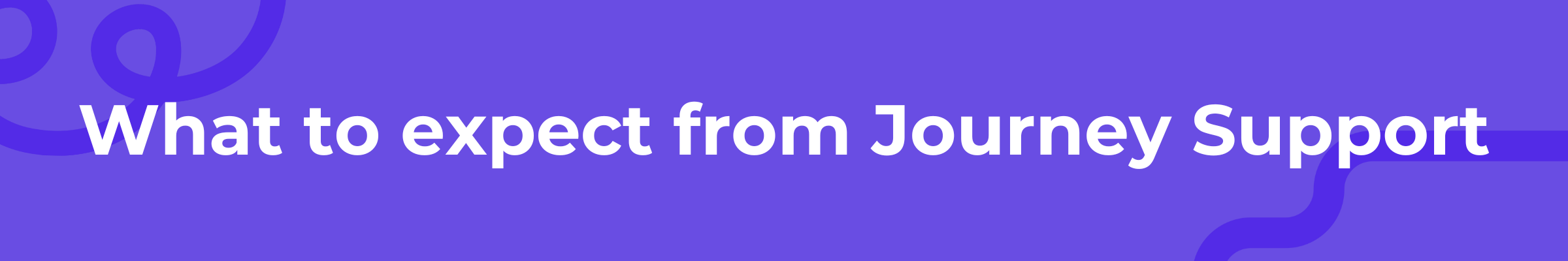 Copy of Journey Help Document Headers.png